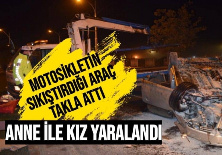 Malatya'da kaza; Anne ile kız yaraladı