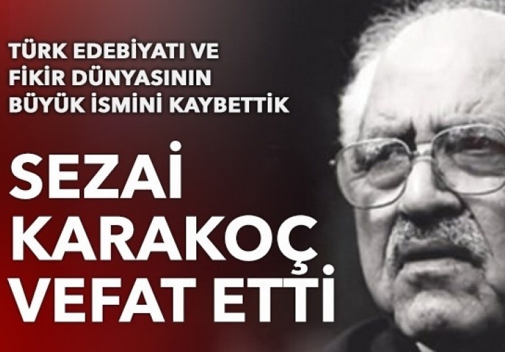 Sezai Karakoç hayatını kaybetti